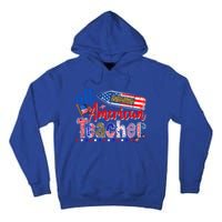 All American Teacher American Flag 4th Of July Usa Flag Gift Tall Hoodie