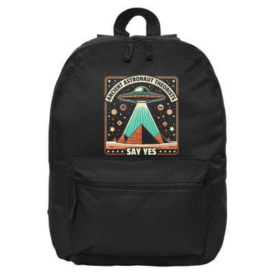 Ancient Astronaut Theorists Say Yes Alien Ufo Theory 16 in Basic Backpack