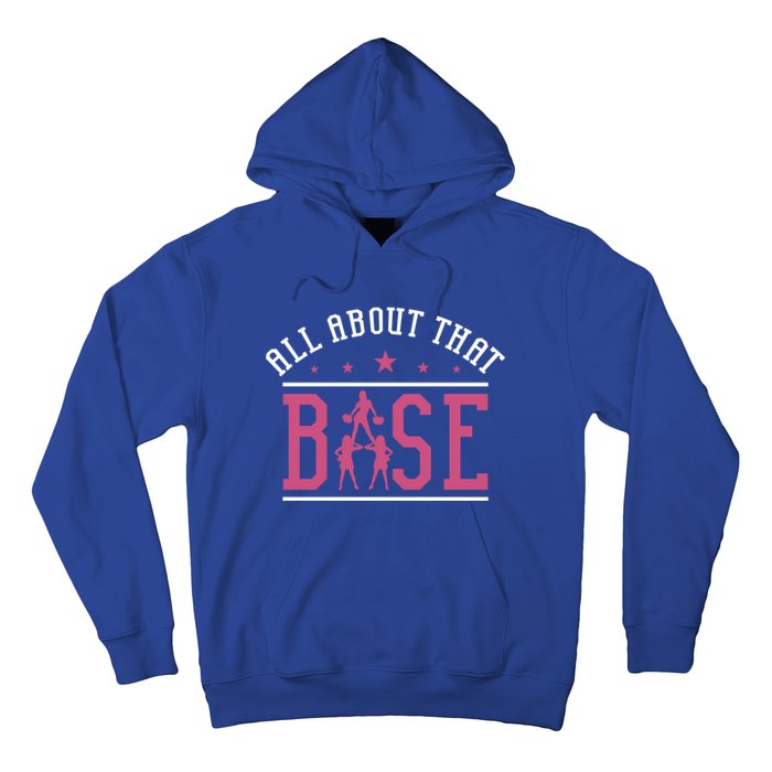 All About That Base Cheerleading Design Cheer Gift Cheerle Great Gift Hoodie