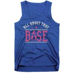 All About That Base Cheerleading Design Cheer Gift Cheerle Great Gift Tank Top