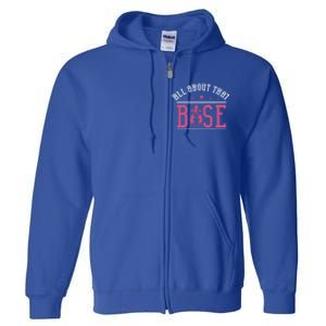 All About That Base Cheerleading Design Cheer Gift Cheerle Great Gift Full Zip Hoodie