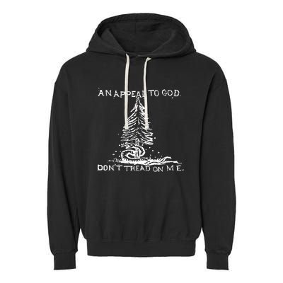 An Appeal To God DonT Tread On Me Garment-Dyed Fleece Hoodie