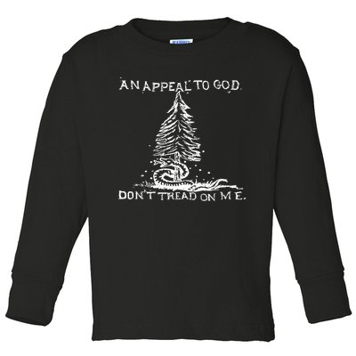 An Appeal To God DonT Tread On Me Toddler Long Sleeve Shirt