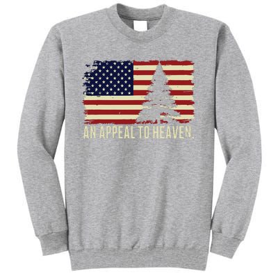 An Appeal To Heaven Patriotic And Inspirational Tall Sweatshirt