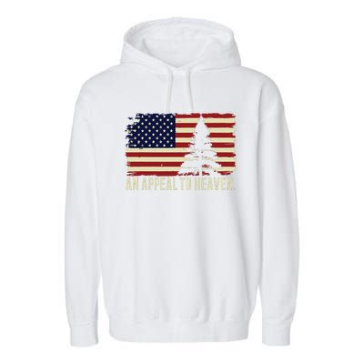 An Appeal To Heaven Patriotic And Inspirational Garment-Dyed Fleece Hoodie