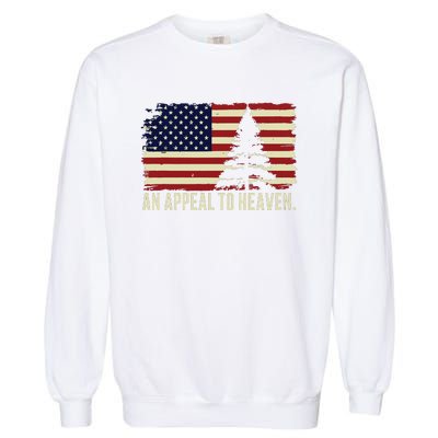 An Appeal To Heaven Patriotic And Inspirational Garment-Dyed Sweatshirt