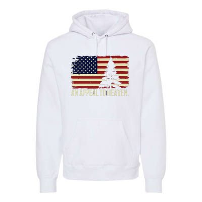 An Appeal To Heaven Patriotic And Inspirational Premium Hoodie