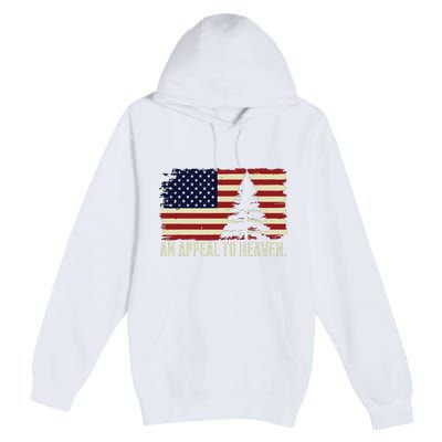 An Appeal To Heaven Patriotic And Inspirational Premium Pullover Hoodie