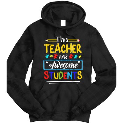 Autism Awareness THIS Teacher HAS AWESOME STUDENTS Puzzle Tie Dye Hoodie