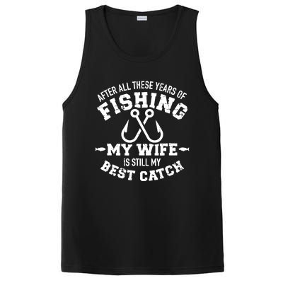 After All These Years Of Fishing My Wife Still My Best Catch PosiCharge Competitor Tank