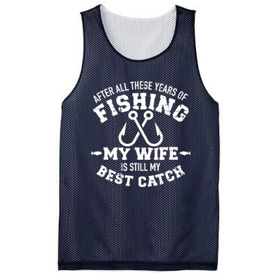 After All These Years Of Fishing My Wife Still My Best Catch Mesh Reversible Basketball Jersey Tank