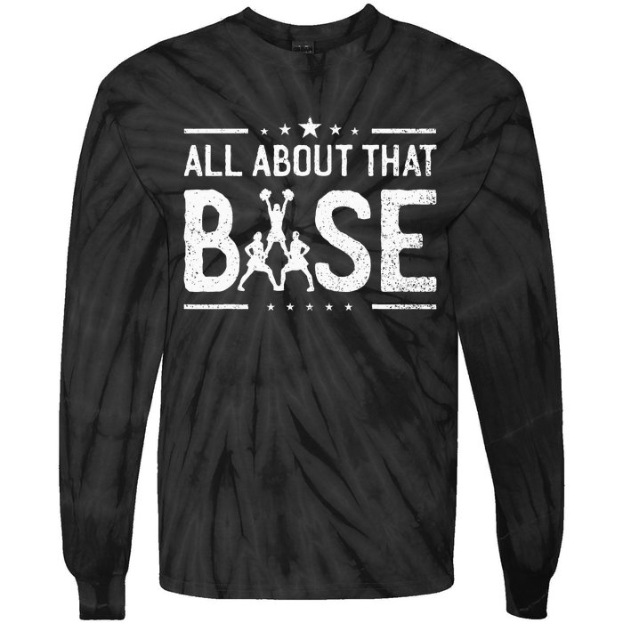 All About That Base Cheerleading Cheerleader Cheer Coach Tie-Dye Long Sleeve Shirt