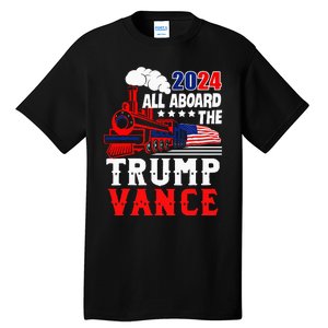 All Aboard The Trump Train 2024 Usa Flag Trump Vance 2024 Tall T-Shirt