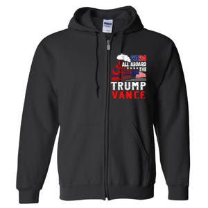 All Aboard The Trump Train 2024 Usa Flag Trump Vance 2024 Full Zip Hoodie