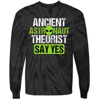 Ancient Astronaut Theorists Say Yes Aliens Conspiracy Tie-Dye Long Sleeve Shirt