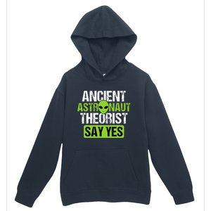 Ancient Astronaut Theorists Say Yes Aliens Conspiracy Urban Pullover Hoodie