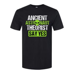 Ancient Astronaut Theorists Say Yes Aliens Conspiracy Softstyle CVC T-Shirt