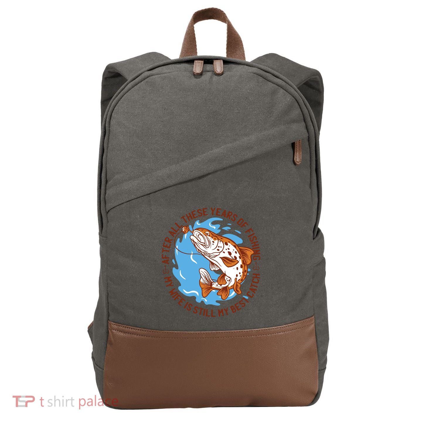 After All These Years Of Fishing My Wife Is Still My Best Catch Cotton Canvas Backpack