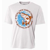 After All These Years Of Fishing My Wife Is Still My Best Catch Cooling Performance Crew T-Shirt