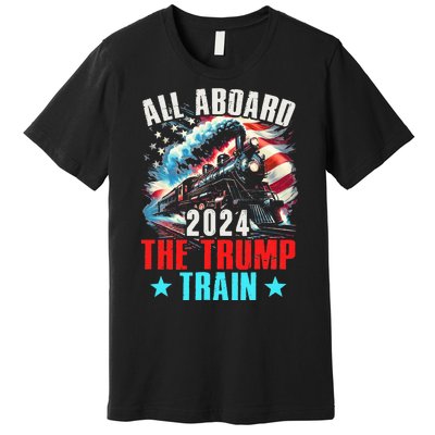 All Aboard The Trump Train 2024 Trump 2024 Us American Flag Premium T-Shirt