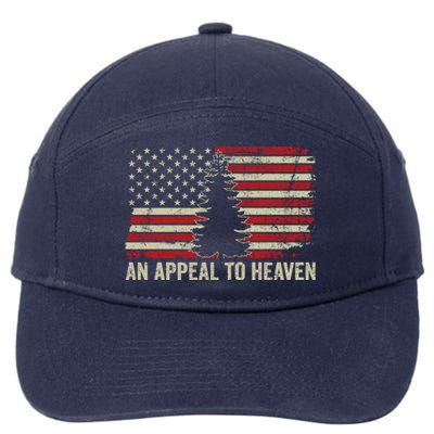 An Appeal To Heaven Gift Usa Revolution Pine Tree American Flag Gift 7-Panel Snapback Hat