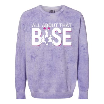 All About That Base Funny Cheerleading Cheer Colorblast Crewneck Sweatshirt