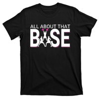 All About That Base Funny Cheerleading Cheer T-Shirt