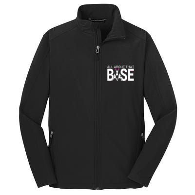 All About That Base Funny Cheerleading Cheer Core Soft Shell Jacket