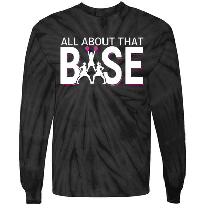 All About That Base Funny Cheerleading Cheer Tie-Dye Long Sleeve Shirt