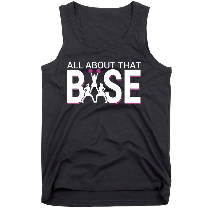 All About That Base Funny Cheerleading Cheer Tank Top