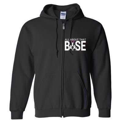 All About That Base Funny Cheerleading Cheer Full Zip Hoodie