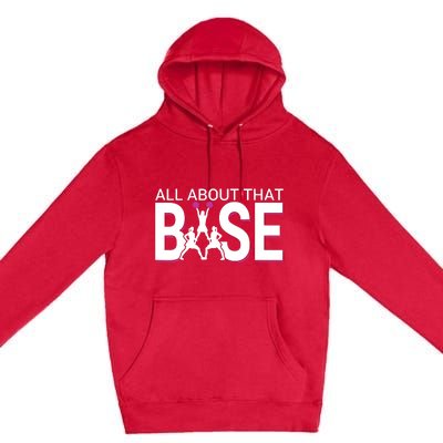 All About That Base Funny Cheerleading Cheer Premium Pullover Hoodie