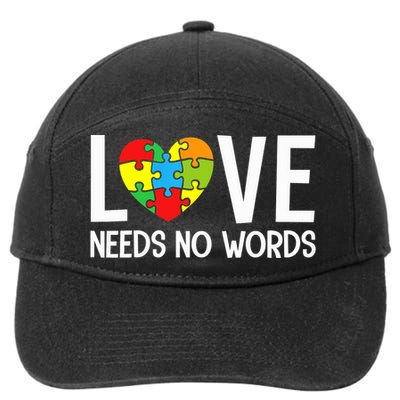 Autism Awareness Teacher Shirt Love Needs No Word Special Ed 7-Panel Snapback Hat