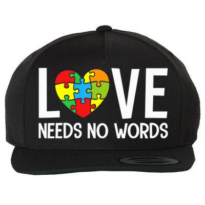 Autism Awareness Teacher Shirt Love Needs No Word Special Ed Wool Snapback Cap