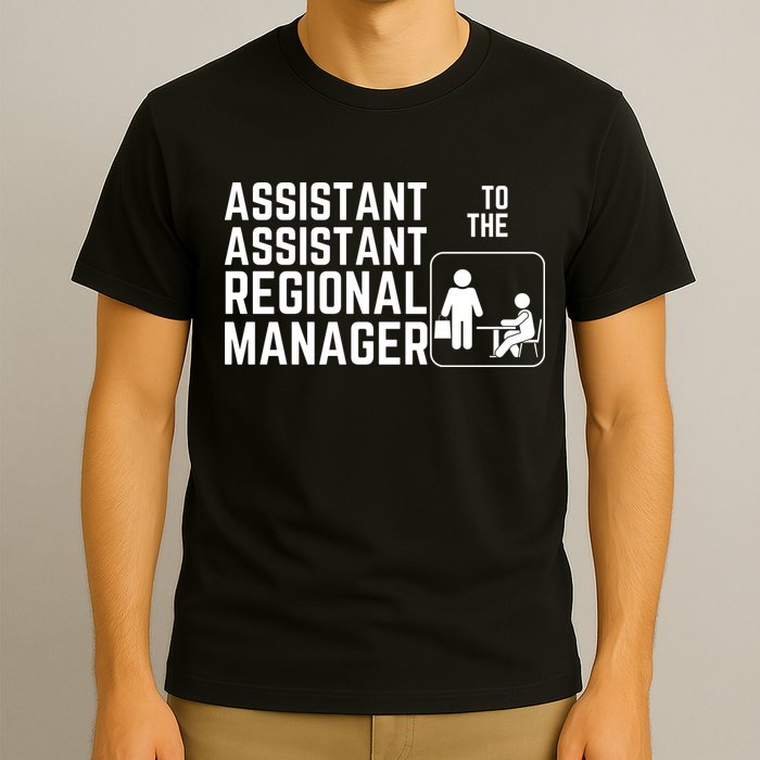 Assistant Assistant To The Regional Manager T-Shirt