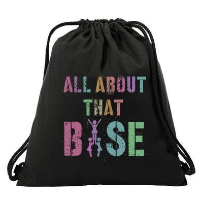 All About That Base Cheerleading Team Cheer Squad Drawstring Bag