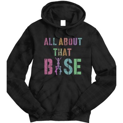 All About That Base Cheerleading Team Cheer Squad Tie Dye Hoodie