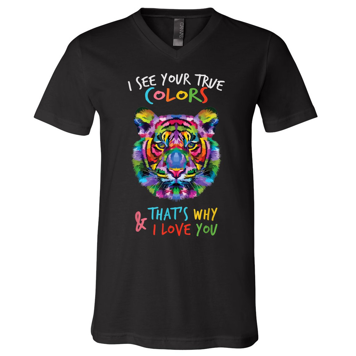 Autism Awareness Tiger I See Your True Colors I Love You V-Neck T-Shirt