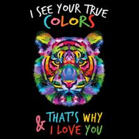 Autism Awareness Tiger I See Your True Colors I Love You Womens T-Shirt