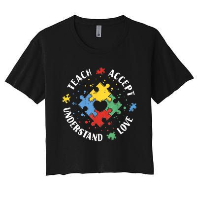 Autism Awareness Teacher Teach Accept Understand Love Women's Crop Top Tee