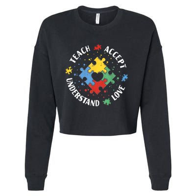 Autism Awareness Teacher Teach Accept Understand Love Cropped Pullover Crew