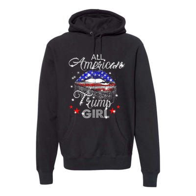 All American Trump Girl Mouth Diamond Premium Hoodie