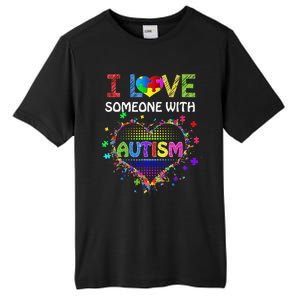 Autism Awareness Tee Autism Mom I Love Someone With Autism Tall Fusion ChromaSoft Performance T-Shirt