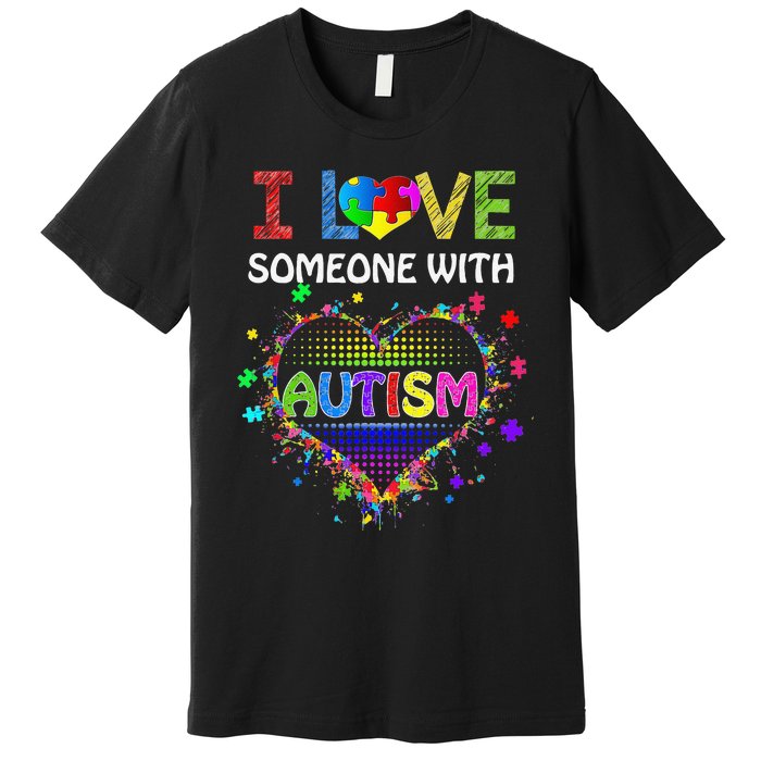 Autism Awareness Tee Autism Mom I Love Someone With Autism Premium T-Shirt