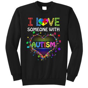 Autism Awareness Tee Autism Mom I Love Someone With Autism Tall Sweatshirt