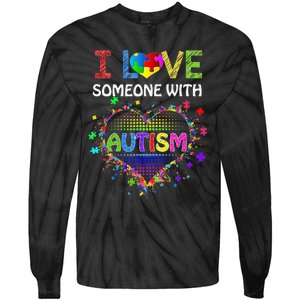 Autism Awareness Tee Autism Mom I Love Someone With Autism Tie-Dye Long Sleeve Shirt