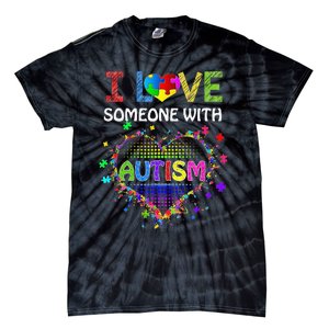 Autism Awareness Tee Autism Mom I Love Someone With Autism Tie-Dye T-Shirt