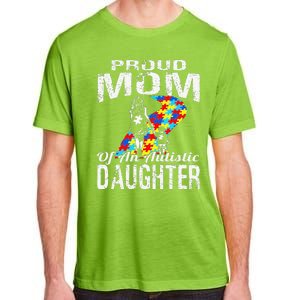 Autism Awareness Tee Proud Mom Autistic Daughter Adult ChromaSoft Performance T-Shirt