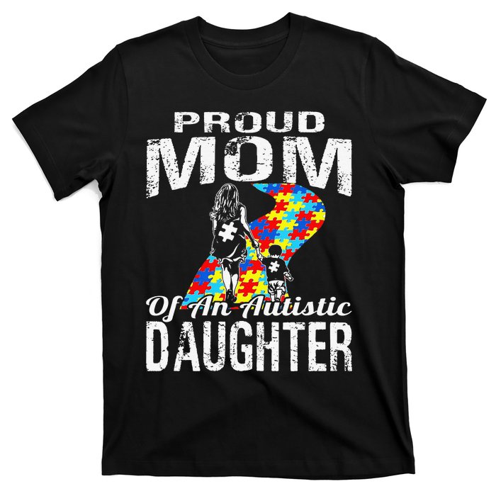 Autism Awareness Tee Proud Mom Autistic Daughter T-Shirt