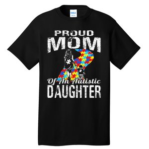 Autism Awareness Tee Proud Mom Autistic Daughter Tall T-Shirt